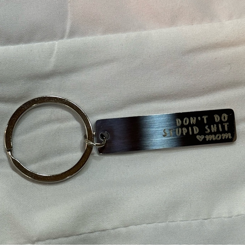 Don’t Do Stupid Stuff Keychain